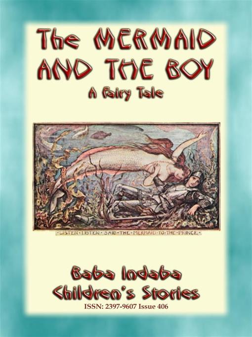 Title details for THE MERMAID AND THE BOY--A Sami Fairy Tale by Anon E. Mouse - Wait list